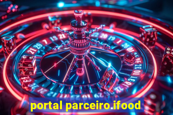 portal parceiro.ifood